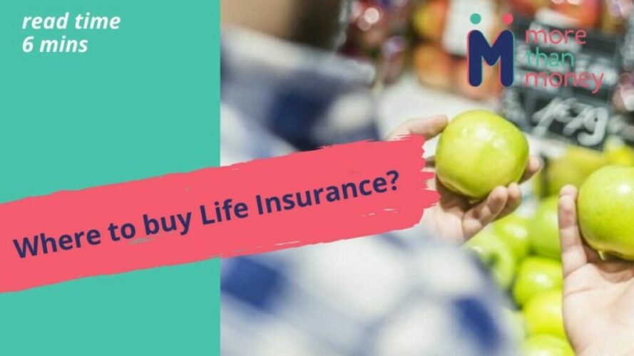 where to buy life insurance, More than Money