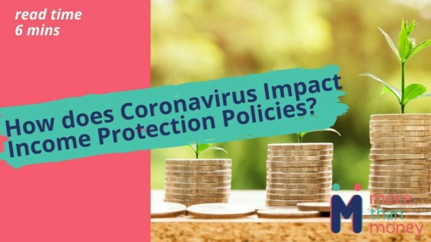 How does Coronavirus Impact Income Protection Policies (1)