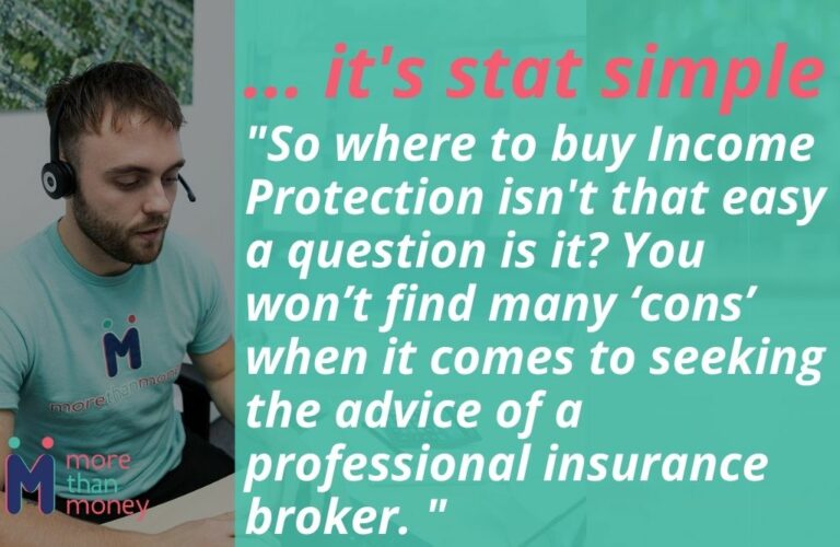 Where to buy Income Protection?, More than Money