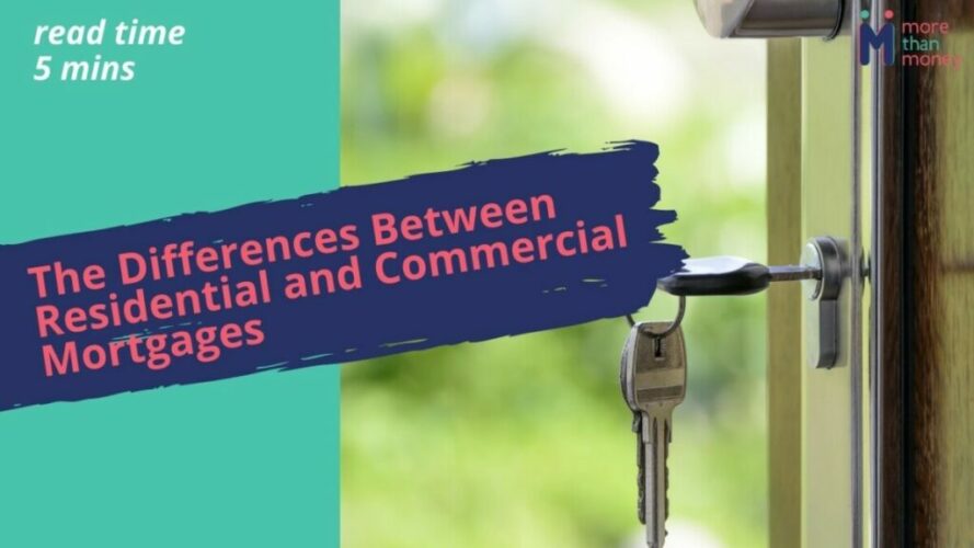 The Differences Between Residential and Commercial Mortgages