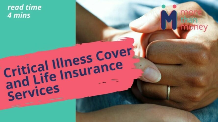 Critical Illness Cover Life Insurance, More than Money