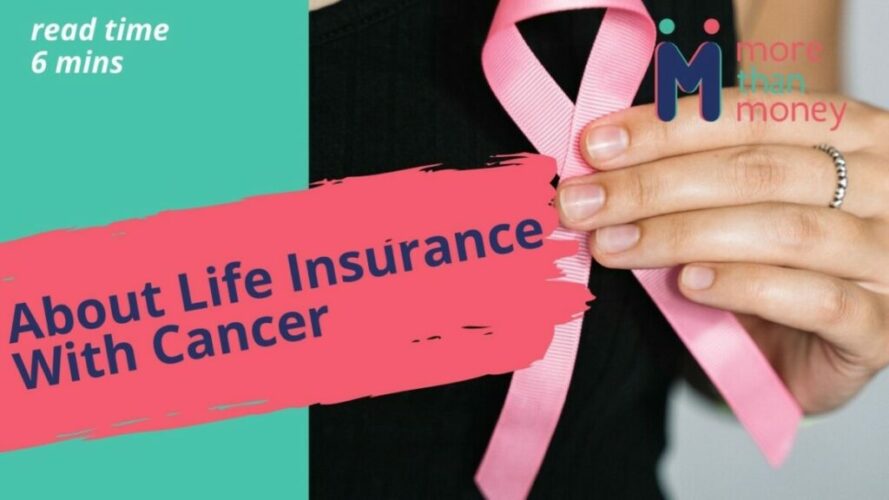 life insurance with cancer, More than Money