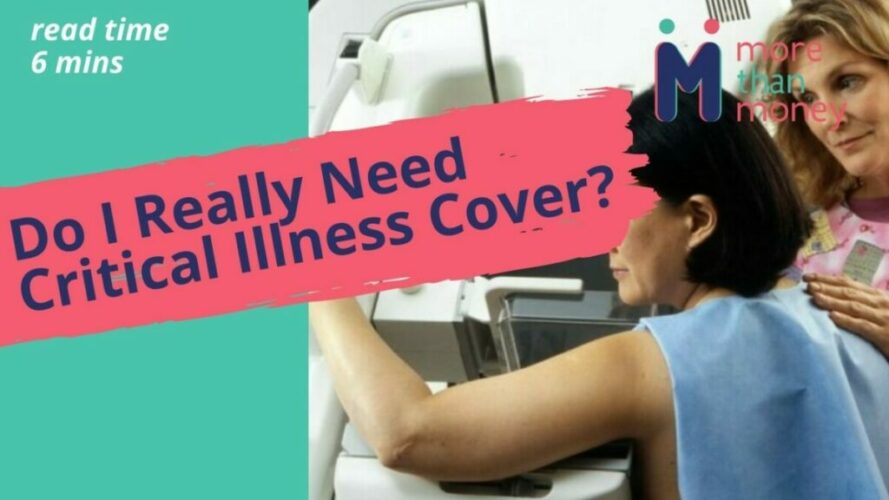 Critical Illness Cover, More than Money