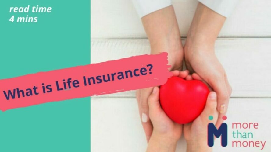 What is Life Insurance, More than Money