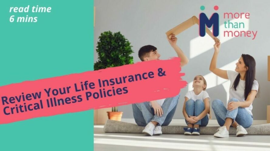 Review Your Life Insurance And Critical Illness Policies