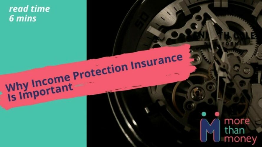 income protection insurance, More than Money
